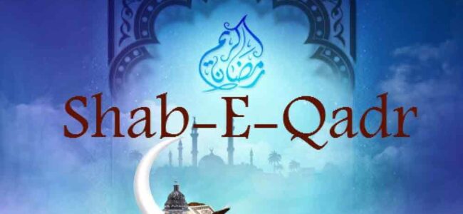Shab-e-Qadr: The Night of Decree in Islam