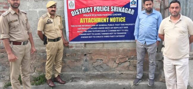 Police attach drug peddlers’ property in Srinagar